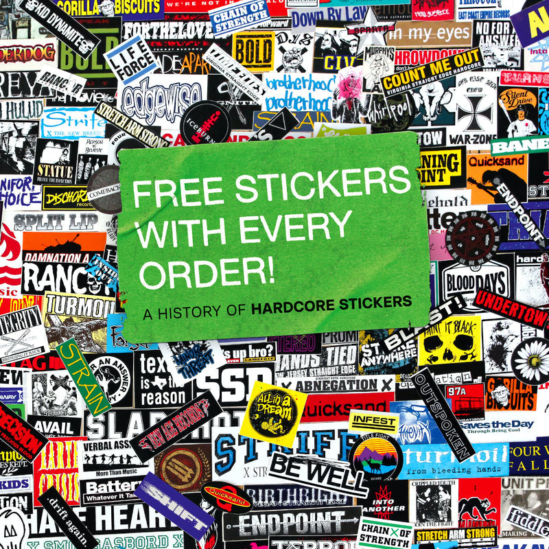 Free Stickers With Every Order: A History of Hardcore Stickers: By Thomas Rackow: Hardcover Book