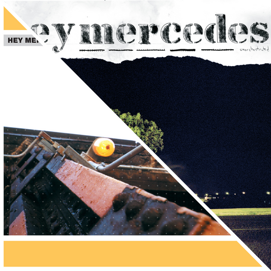 Hey Mercedes: Hey Mercedes / Unorchestrated: Clear Yellow Vinyl LP