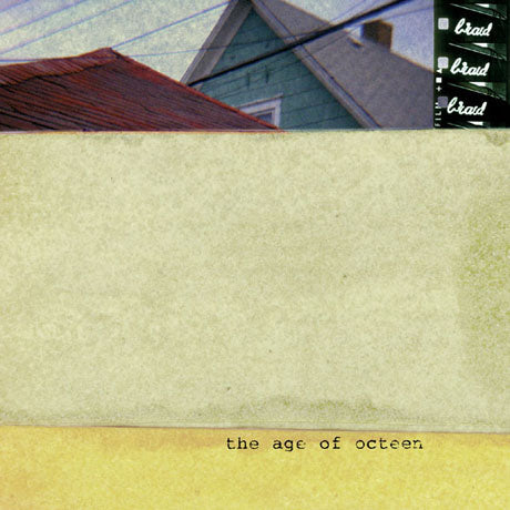 Braid: The Age of Octeen: Green Splatter Vinyl LP