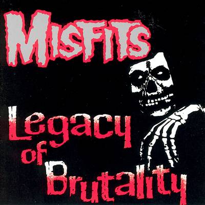 Misfits: Legacy of Brutality: Vinyl LP - Steadfast Records