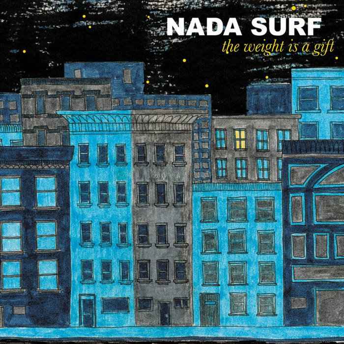 Nada Surf: The Weight Is A Gift: Vinyl LP