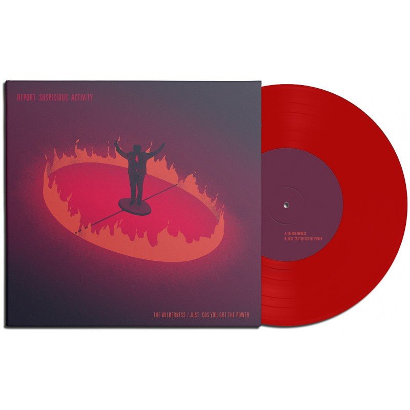 Report Suspicious Activity: The Wilderness/Just 'Cos You Got The Power: Red Vinyl 7"+ mp3 - Steadfast Records