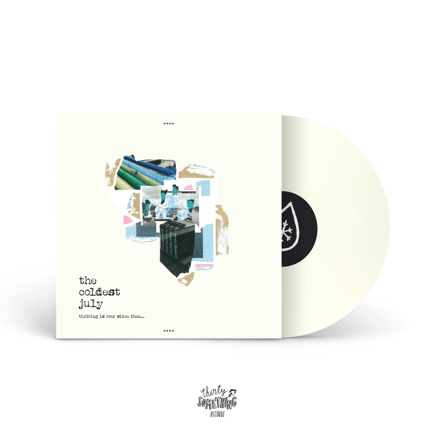 The Coldest July: Thriving Is Over Since Then: 180g Vinyl LP (Import) White