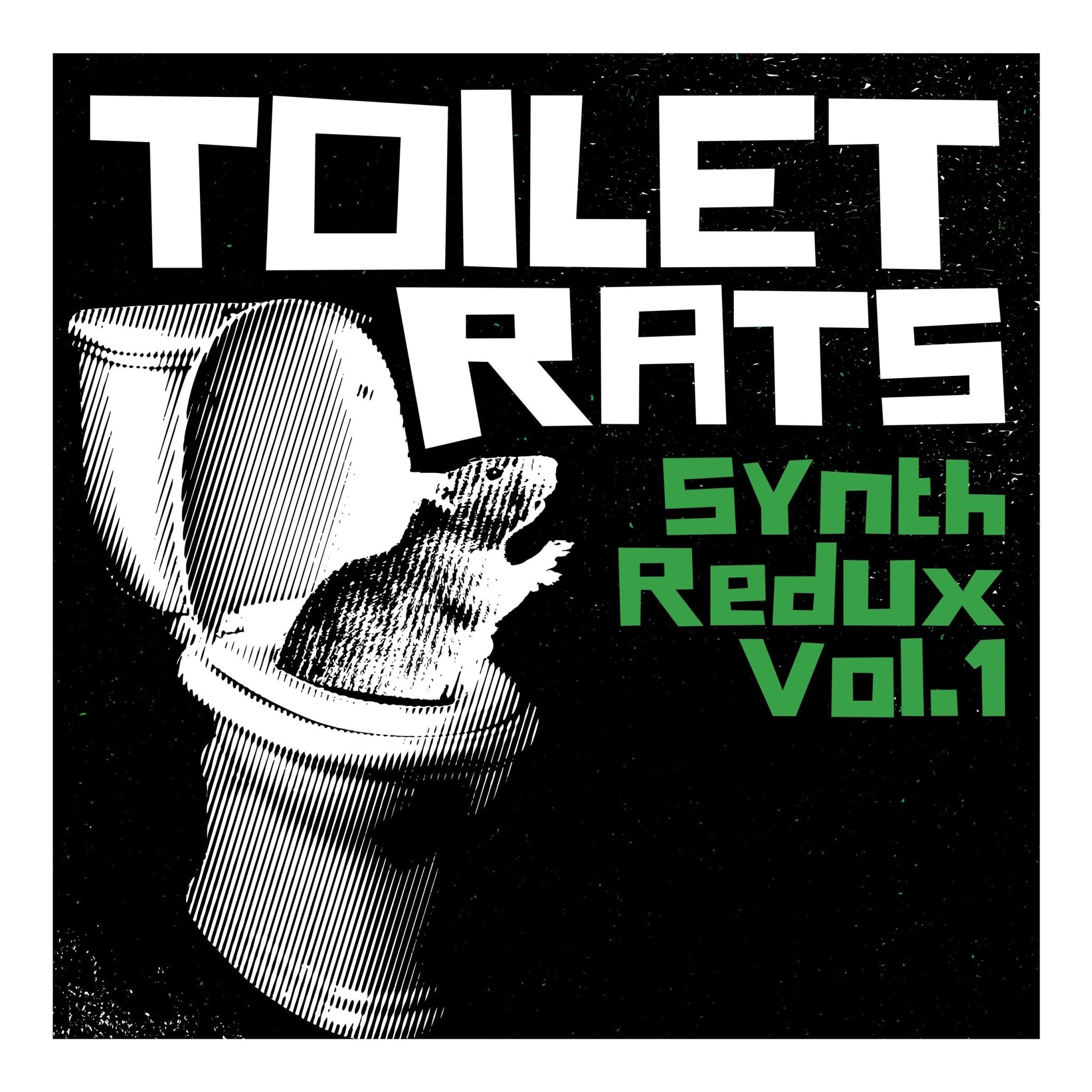 Toilet Rats: Synth Redux Vol. 1: Ecto - Green Vinyl LP - Steadfast Records
