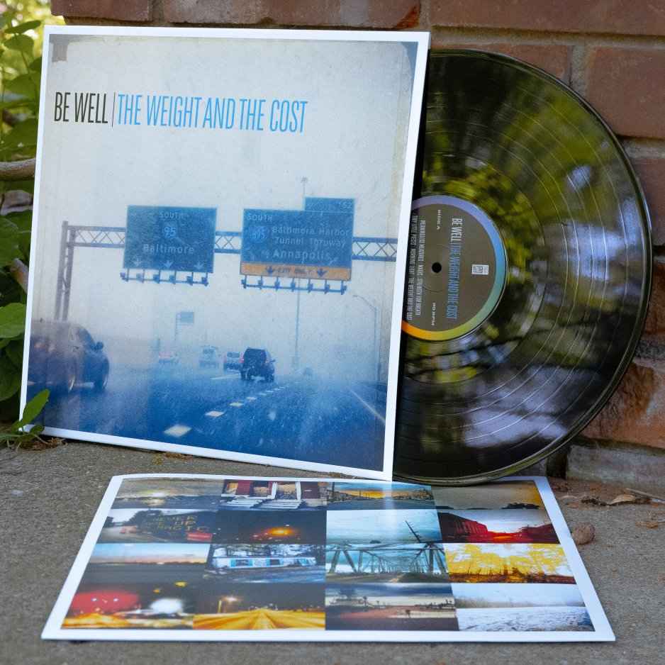 Be Well: The Weight and The Cost: Black Vinyl