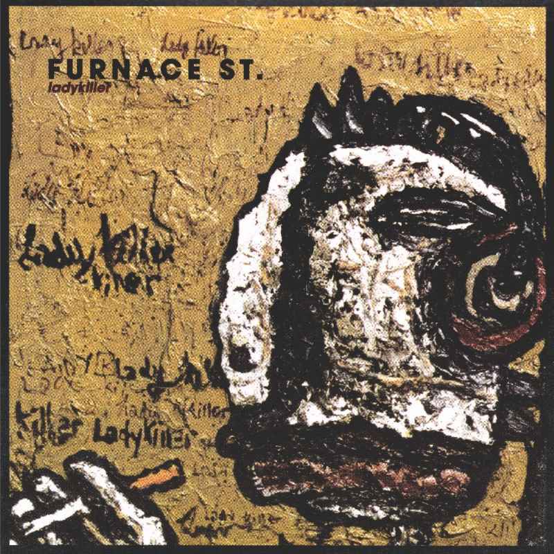 Furnace St.: Ladykiller CD