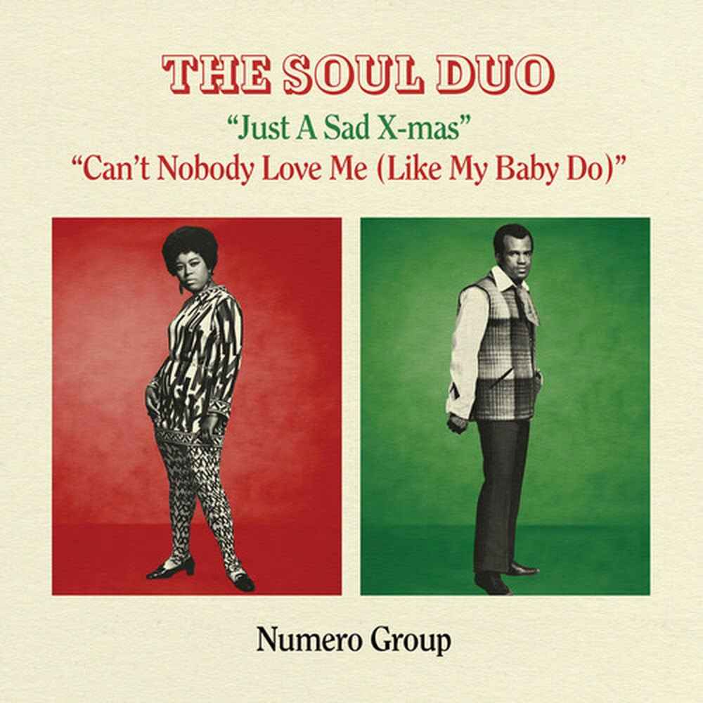 The Soul Duo: Just a Sad Xmas b/w Can't Nobody Love Me: 7"