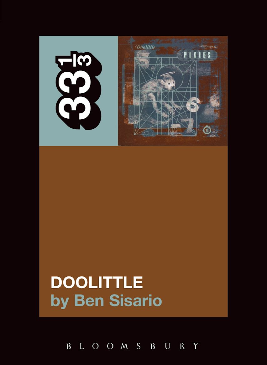 The Pixies' Doolittle: 33 1/3 Series: Ben Sisario: Softcover Book