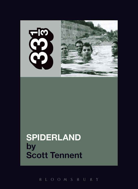 Slint's Spiderland: 33 1/3 Series: Scott Tennent: Softcover Book