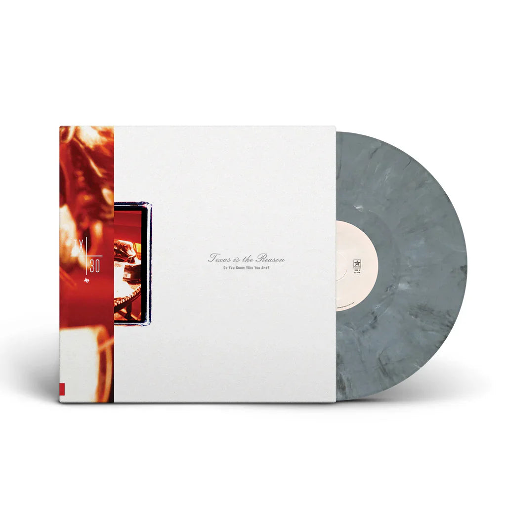 Texas Is The Reason: Do You Know Who You Are: TX30 Special Edition: Opaque Grey Marble Vinyl