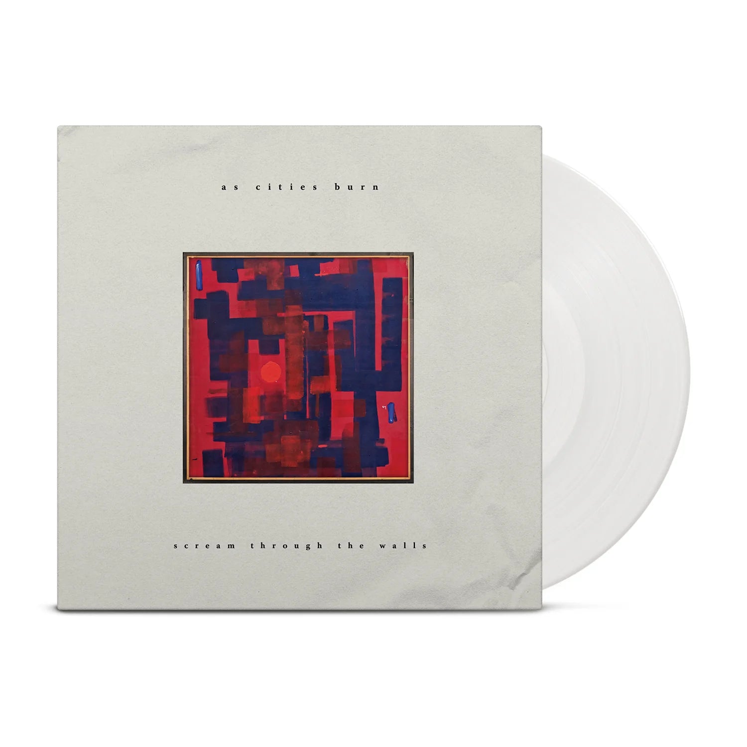 As Cities Burn: Scream Through The Walls: White Vinyl LP - Steadfast Records