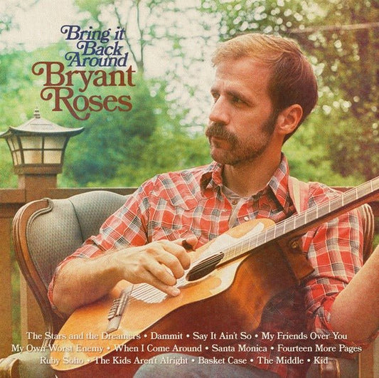 Bryant Roses: Bring It Back Around: Black Vinyl LP