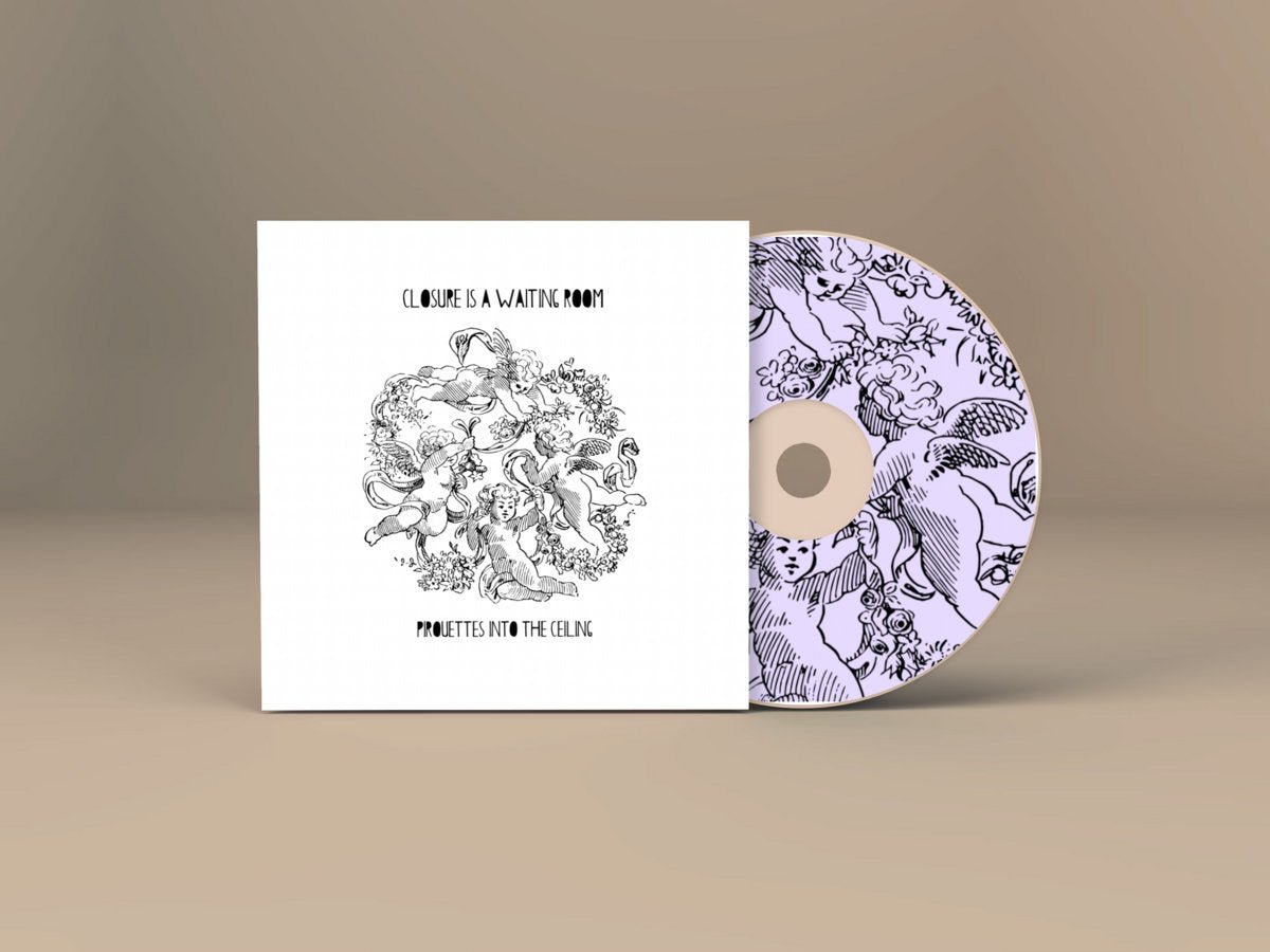 Closure Is A Waiting Room: Pirouettes Into The Ceiling: Digipack CD - Steadfast Records