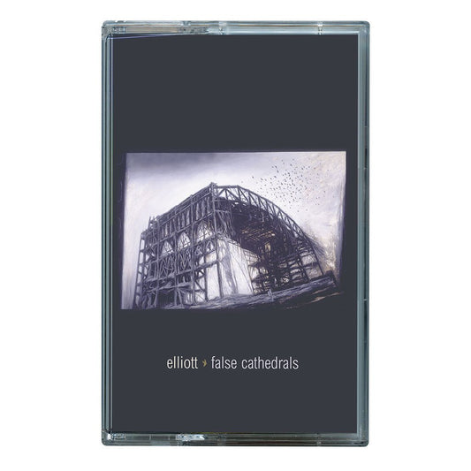 Elliott: False Cathedrals: Cassette