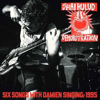 Shai Hulud: Six Songs With Damien Singing: 1995: 180g Vinyl EP (Import) - Steadfast Records