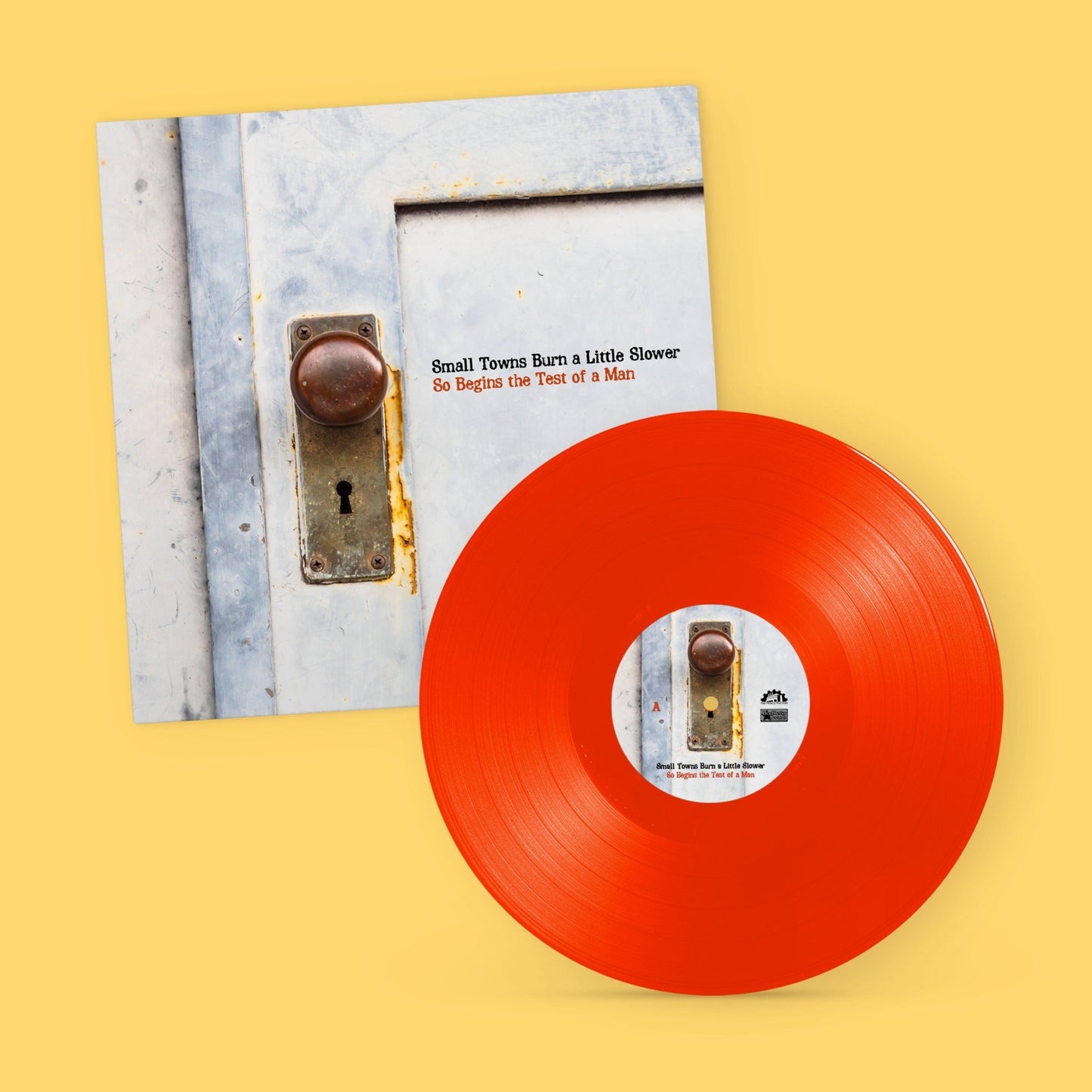 Small Towns Burn a Little Slower: So Begins the Test of a Man: Orange Vinyl LP