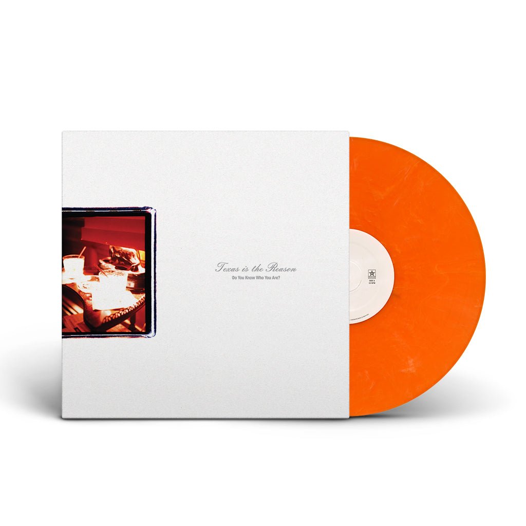 Texas Is The Reason:Do You Know Who You Are: Opaque Orange Vinyl