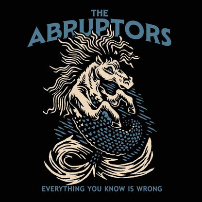 The Abruptors: Everything You Know Is Wrong: Digipack CD