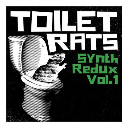 Toilet Rats: Synth Redux Vol. 1: Ecto-Green Vinyl LP