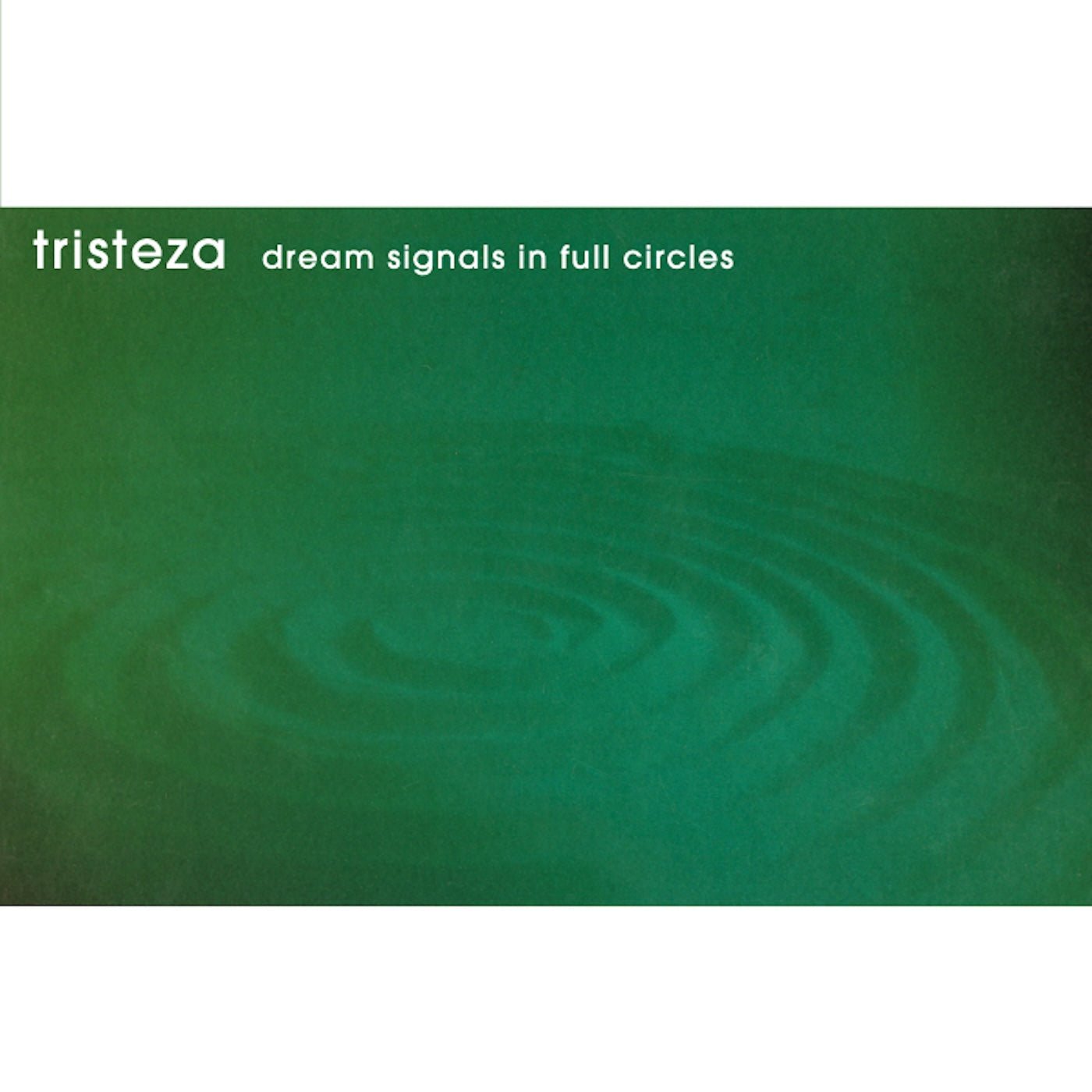 Tristeza: Dream Signals In Full Circles: 2025 Reissue: Limited Edition Coke Clear Vinyl - Steadfast Records