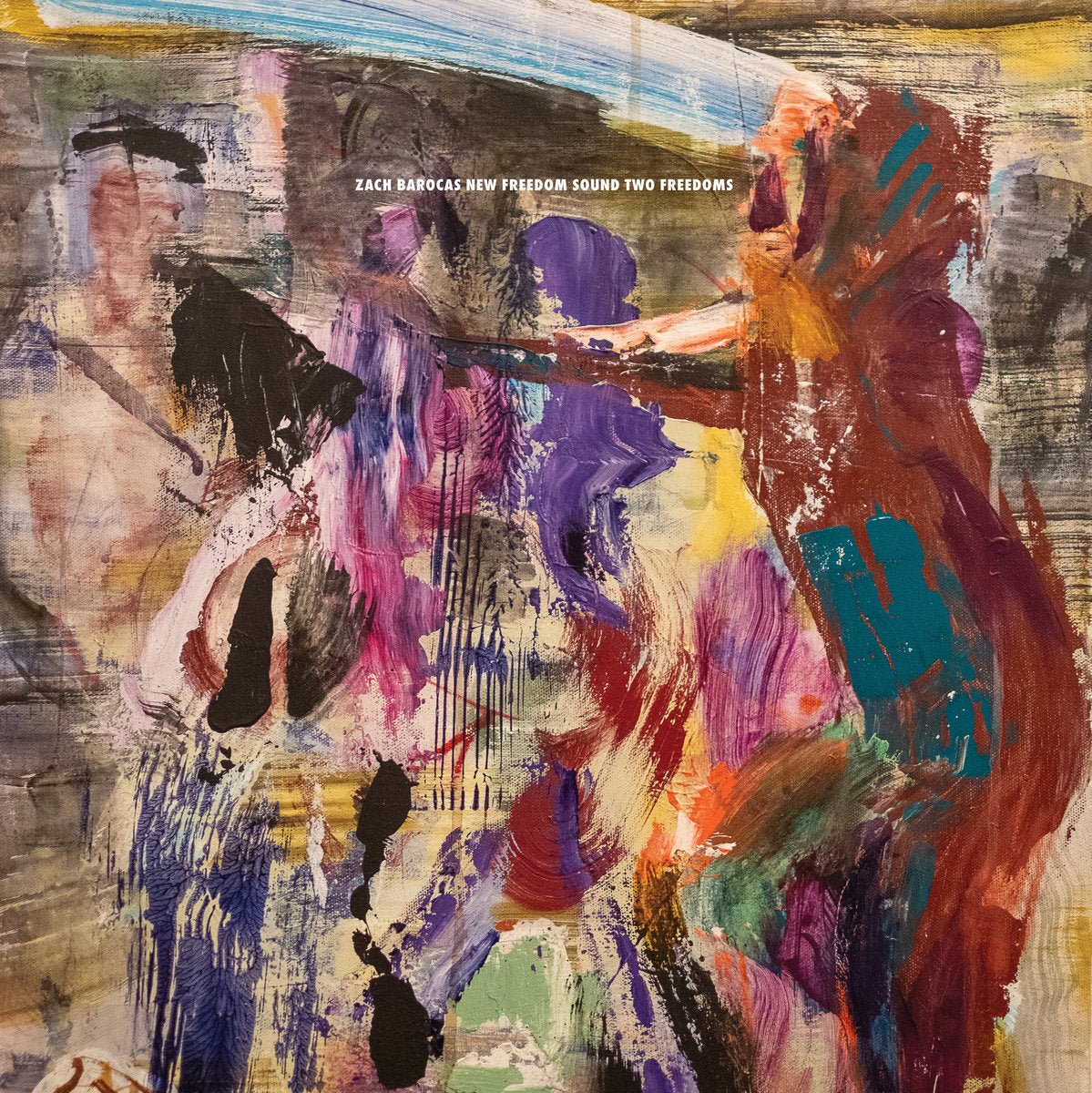 Zach Barocas New Freedom Sound: Two Freedoms: Limited Edition Vinyl LP - Steadfast Records