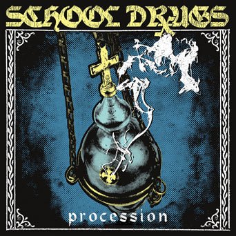 School Drugs: Procession: 7" - Steadfast Records
