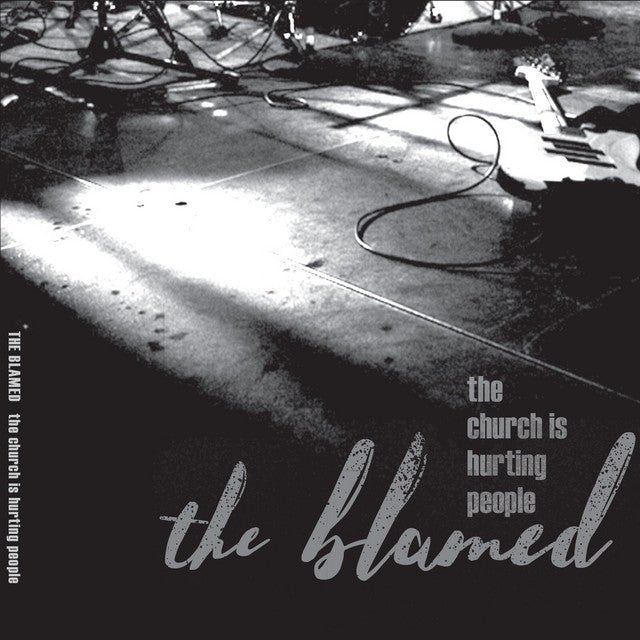The Blamed: The Church Is Hurting People: LP: Black Vinyl - Steadfast Records