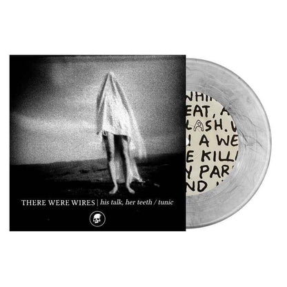 There Were Wires: His Talk Her Teeth: Clear Vinyl 7"
